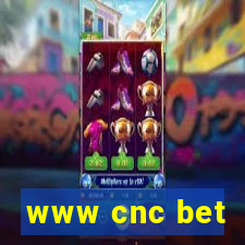 www cnc bet